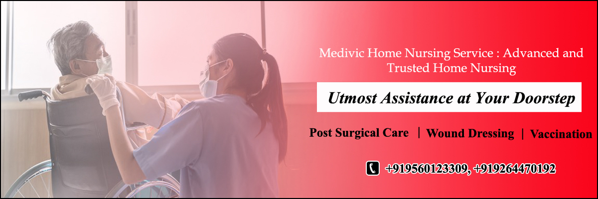 Medivic-Home-Nursing-Service in Mokama